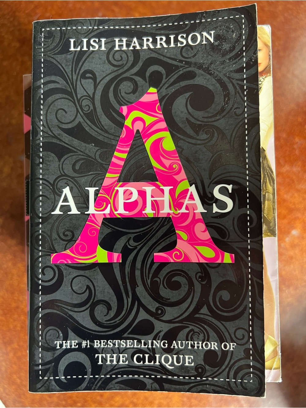 Title: Alphas Author: Lisi Harrison. Paperback Book